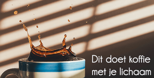 What happens to your body when you drink coffee?