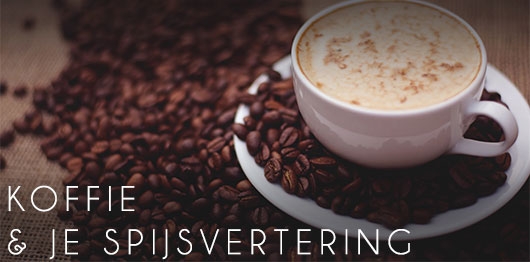 Coffee is good for your digestion